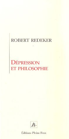 Dépression et philosophie : du mal du siècle au mal de ce siècle