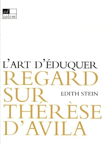 L'art d'éduquer, regard sur Thérèse d'Avila