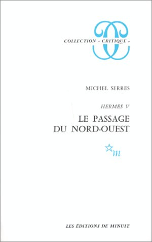 Hermès. Vol. 5. Le passage du Nord-Ouest