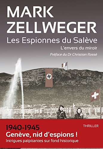 Les espionnes du Salève. L'envers du miroir : thriller