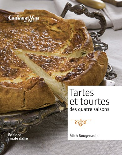 Tartes & tourtes des 4 saisons