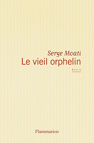 Le vieil orphelin : récit