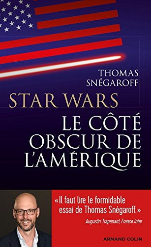 Star Wars, l'Amérique face à ses démons