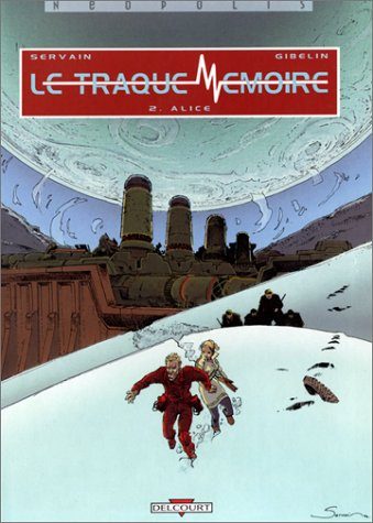 Le traque mémoire. Vol. 2. Alice