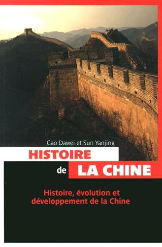 Histoire de la Chine : histoire, évolution et développement de la Chine