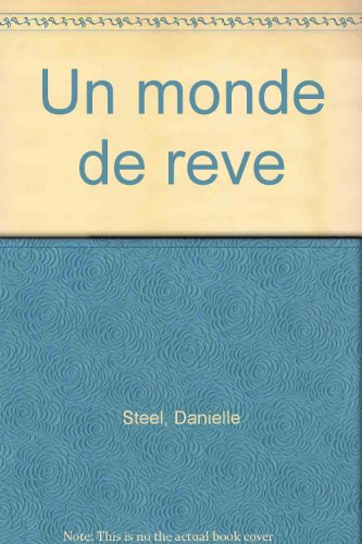 un monde de reve