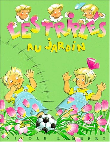 Les triplés au jardin