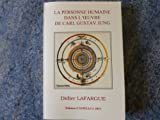 La personne humaine dans l'oeuvre de Carl Gustav Jung