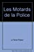 Les motards de la police