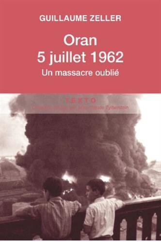 oran, 5 juillet 1962 : un massacre oublié