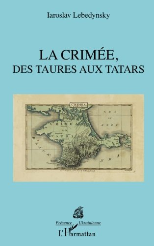 La Crimée : des Taures aux Tatars