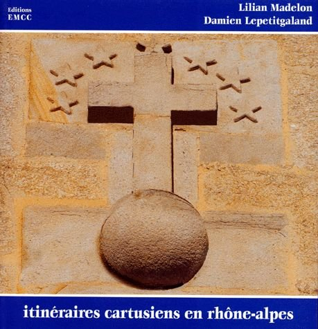itinéraires cartusiens à rhône-alpes