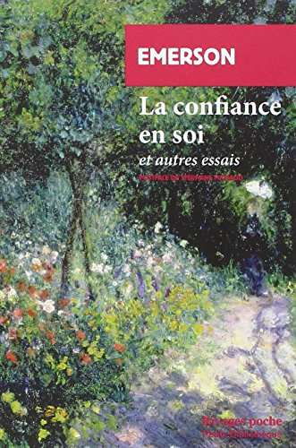 La confiance en soi : et autres essais