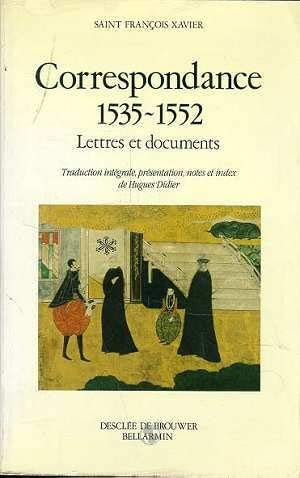 Correspondance, 1535-1552 : lettres et documents