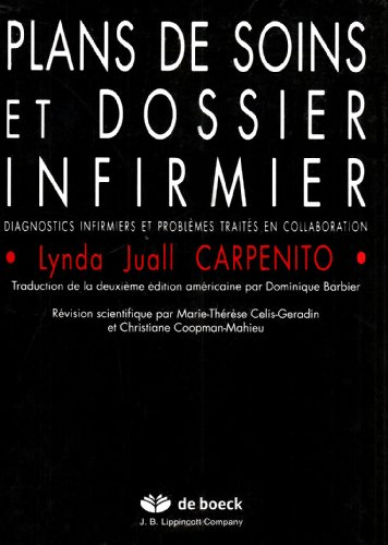 Plans de soins et dossier infirmier, diagnostics infirmiers et problèmes traités en collaboration