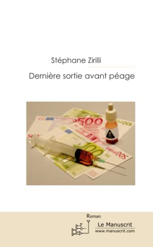 Dernière sortie avant péage