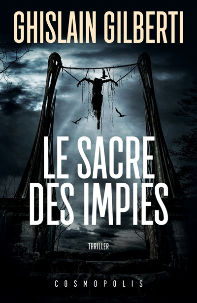 La trilogie des ombres. Vol. 3. Le sacre des impies