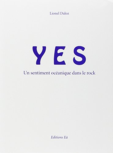 yes, un sentiment océanique dans le rock