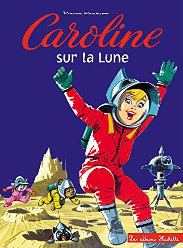 Caroline. Caroline sur la Lune