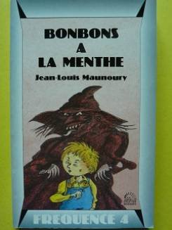 bonbons a la menthe / et autres histoires sauvages et apprivoisees, contes