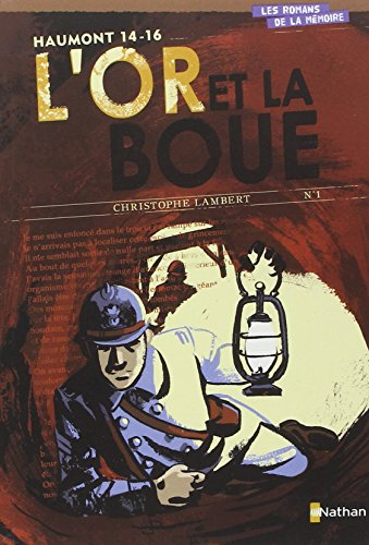 Haumont, 14-16 : l'or et la boue