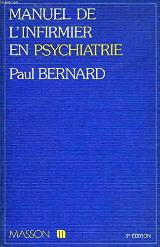 Manuel de l'infirmier en psychiatrie