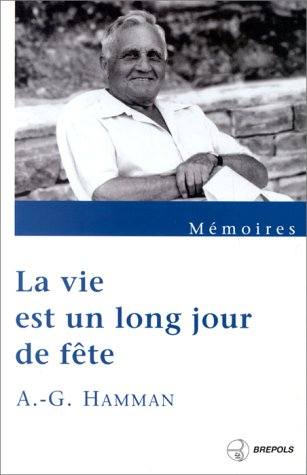 La vie est un long jour de fête : mémoires
