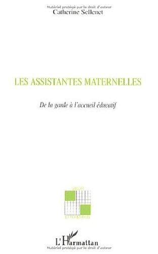 Les assistantes maternelles : de la garde à l'accueil éducatif