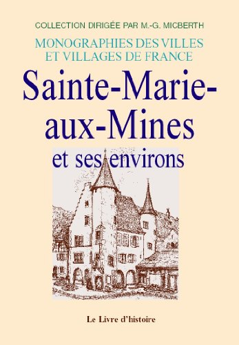 Sainte-Marie-aux-Mines et Ses Environs