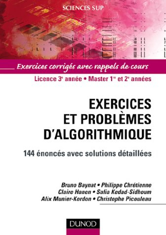 exercices et problèmes d'algorithmique : 144 énoncés avec solutions détaillées