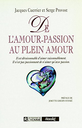 de l'amour passion au plein amour