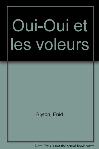 Oui-Oui et les voleurs
