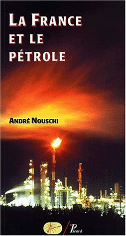 La France et le pétrole : de 1924 à nos jours