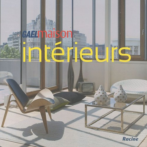 Intérieurs : Gael Maison