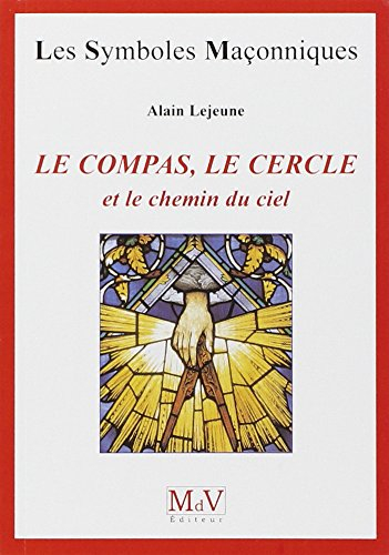 Le compas, le cercle et le chemin du ciel