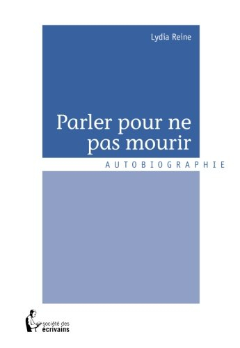 parler pour ne pas mourir