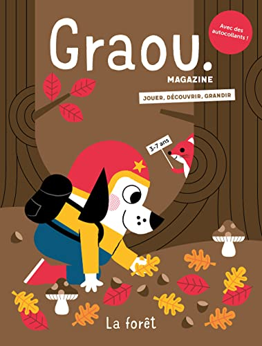 Graou magazine, n° 32. La forêt