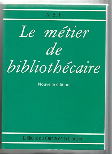 le metier de bibliothecaire : cours elementaire de formation professionnelle a l'intention du person