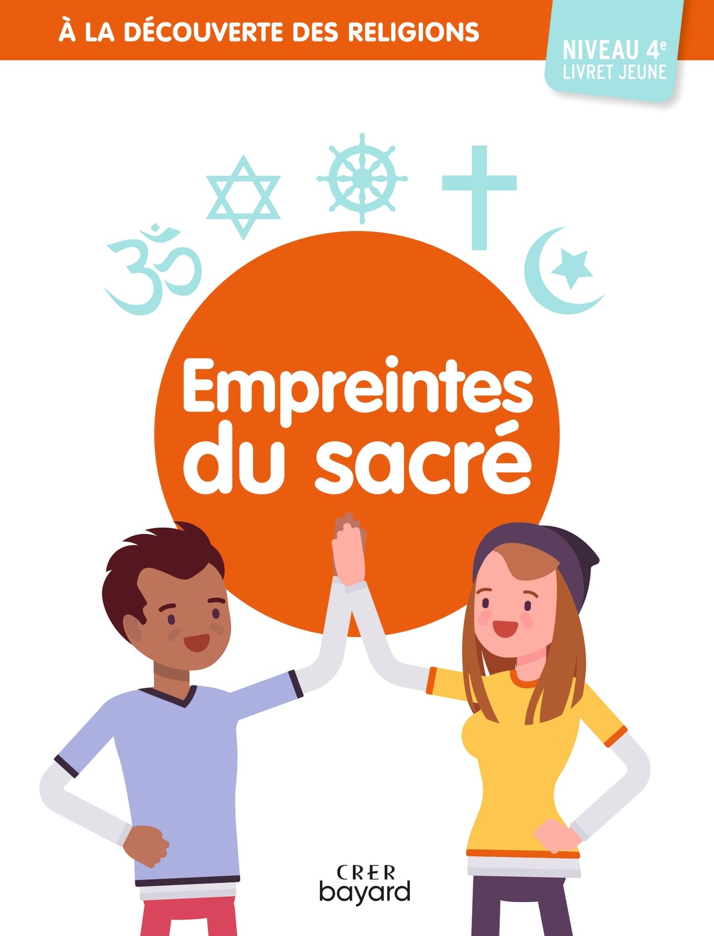 Empreintes du sacré, niveau 4e : livret jeune