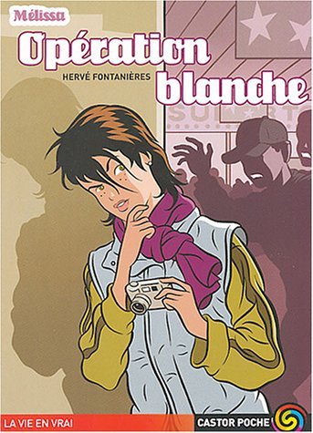 Melissa. Vol. 2004. Opération blanche
