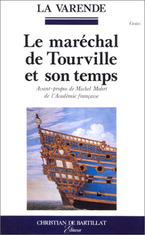 Le maréchal de Tourville et son temps