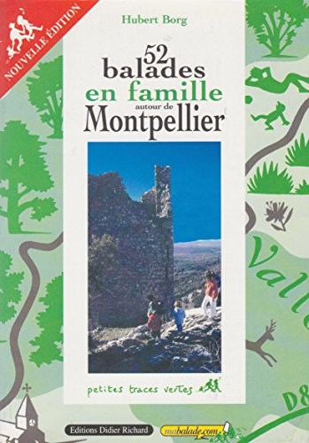 52 ballades en famille autour de Montpellier