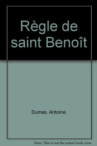 La règle de saint Benoît