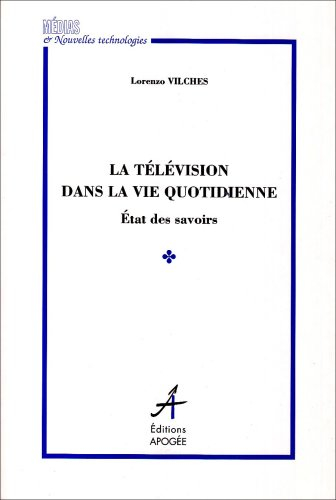 La télévision dans la vie quotidienne : état des savoirs