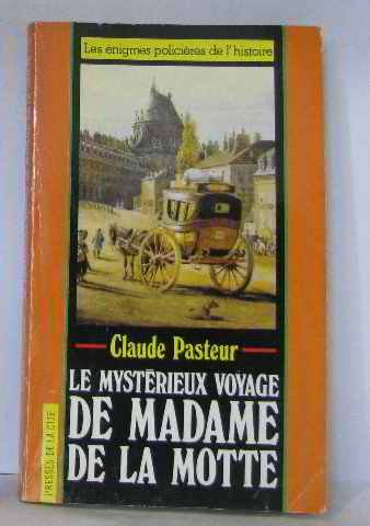 Le Mystèrieux voyage de madame de La Motte