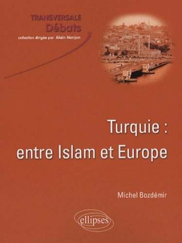 Turquie : entre Islam et Europe