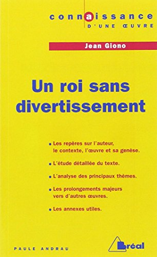 Un roi sans divertissement, Jean Giono : les repères sur l'auteur, le contexte, l'oeuvre et sa genès