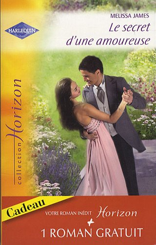 Le secret d'une amoureuse. Une épouse parfaite