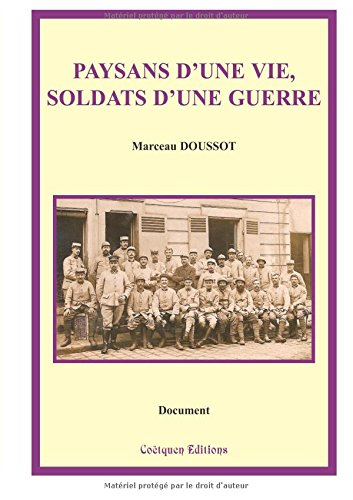 Paysans d'une vie, soldats d'une guerre