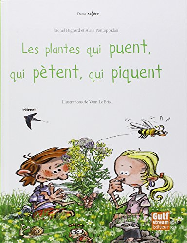 Les plantes qui puent, qui pètent, qui piquent